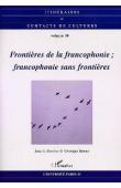  Itinéraires et Contacts de Culture - 30, BONNET Véronique (sous la direction de) - Frontières de la Francophonie - Francophonie sans frontières