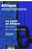  Afrique Contemporaine, 195 - GRUENAIS Marc-Eric, POURTIER Roland (sous la direction de) - La Santé en Afrique. Anciens et nouveaux défis