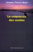  WONE Amadou Tidiane - Le crépuscule des vanités