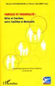  LATCHOUMANIN Michel, MALBERT Thierry  - Familles et parentalités: rôles et fonctions. Entre tradition et modernité. Actes du Colloque International du 16 au 18 novembre 2005