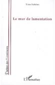  KATHEMO Victor - Le mur de lamentation