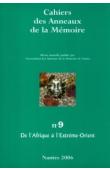  Cahiers des Anneaux de la Mémoire - 09 / De l'Afrique à l'Extrême-Orient
