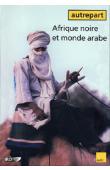 AUTREPART - 16 / Afrique noire et monde arabe: continuités et ruptures