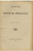  Journal de la Société des Africanistes - Tome 08 - fasc. 1 - 1938 - La circoncision chez les Kotoko dans l'ancien pays Sao / La langue boudouma / Les formules propriatoires chez les dogon de la falaise de Bandiagara, etc.
