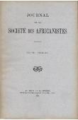  Journal de la Société des Africanistes - Tome 08 - fasc. 2 - 1938 - Les rites funéraires chez les Fali / Vocabulaires comparatifs de 15 parlers du Nord-Cameroun / Contribution à l'étude de la tache pigmentaire congénitale en Afrique occidentale française