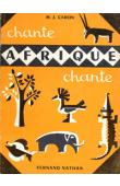  CARON Marie-Jeanne - Chante Afrique, chante