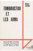  ABITBOL Michel - Tombouctou et les Arma de la conquête marocaine du Soudan nigérien en 1591 à l'hégémonie de l'empire peul du Macina en 1833