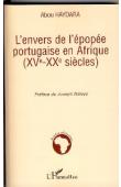  HAYDARA Abou - L'envers de l'épopée portugaise en Afrique (XV-XX emes siècles)