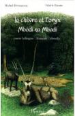  EWANE Valérie, DEVOUCOUX Michel - La chèvre et l'oryx. Mbodi na mbudi Bilingue français-douala