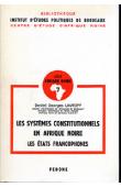  LAVROFF Dmitri Georges - Les systèmes constitutionnels en Afrique noire. Les Etats francophones