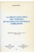  TOUPET Charles - La sédentarisation des nomades en Mauritanie centrale sahélienne