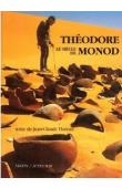  HUREAU Jean-Claude (textes) - Le siècle de Théodore Monod