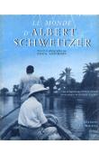  ANDERSON Erica (photographies), EXMAN Eugène (textes) - Le monde d'Albert Schweitzer. Recueil de photographies