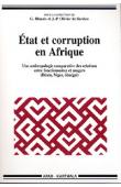  BLUNDO Giorgio, OLIVIER DE SARDAN Jean-Pierre (sous la direction de) - Etat et corruption en Afrique. Une anthropologie comparative des relations entre fonctionnaires et usagers (Bénin, Niger, Sénégal)  