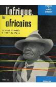  GOSSET Pierre et Renée - L'Afrique, les Africains. Tome 3: Du rivage des Syrtes à Fort-Dauphin