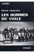  CHABROLLES Michel - Les hommes du voile