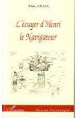  SIMAAN Arkan - L'écuyer d'Henri le Navigateur (Roman historique)