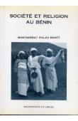  PALAU MARTI Montserrat - Les Sàbé-Opara. Recherches et matériaux inédits. Livre III: Société et religion au Bénin (Les Sàbé-Opara)