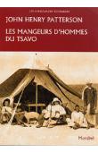  PATTERSON John Henry - Les mangeurs d'hommes du Tsavo