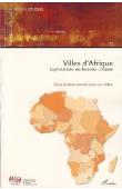  VELLUT Jean-Luc (Sous la direction de) - Villes d'Afrique. Explorations en histoire urbaine