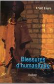  FAURE Annie - Blessures d'humanitaire