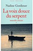  GORDIMER Nadine - Nouvelles choisies *: La Voix douce du serpent.