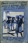  TRILLES Henri R.P. - Deux ans de voyages dans le Congo Nord (ancien contesté Franco-Allemand-Espagnol) - Pour le Christ et pour la France.