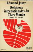  JOUVE Edmond - Relations internationales du Tiers monde et Droit des peuples. 2eme édition