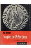 DORESSE Jean - L'Empire du Prêtre-Jean: L'Ethiopie Antique I