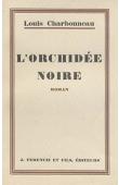  CHARBONNEAU Louis - L'orchidée noire