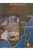  TRUFFAUT Roland - Du Kenya au Kilimandjaro. Expédition française au Kenya. 1952