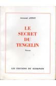  ANNET Armand - Le secret du Tengelin. Roman