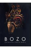 Bozo: Masques et marionnettes du Mali. Collection Pierre Robin