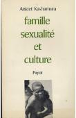  KASHAMURA Anicet - Famille, sexualité et culture. Essai sur les mœurs sexuelles et les cultures des peuples des Grands Lacs africains.