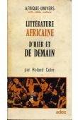  COLIN Roland - Littérature africaine d'hier et de demain