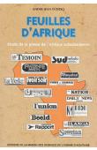  TUDESQ André-Jean - Feuilles d'Afrique. Etude de la presse de l'Afrique Subsaharienne