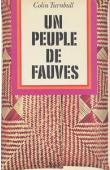  TURNBULL Colin - Un peuple de fauves