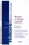  HMC - Histoire & Missions Chrétiennes - 04 / Missions en Afrique orientale (XVIIe-XXe siècles). Ambivalences de rencontres