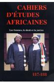  Cahiers d'études africaines - 187/188 - Les femmes, le droit et la justice