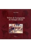  RICOU Xavier - Trésors de l'iconographie du Sénégal colonial