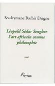  DIAGNE Souleymane Bachir - Léopold Sédar Senghor: l'art africain comme philosophie. Essai