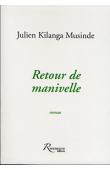  KILANGA MUSINDE Julien - Retour de manivelle