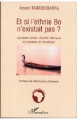  DIARRA Joseph Tandem - Et si l'ethnie Bo n'existait pas ? Lignages, clans, identité ethnique et sociétés de frontières
