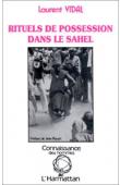  VIDAL Laurent - Rituels de possession dans le Sahel. Exemples peul et zarma du Niger