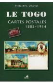  DAVID Philippe - Le Togo. Cartes postales 1888-1914