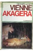  VIENNE Gérard, VIENNE Guy - Akagera: des lions du Nil aux gorilles des monts de la lune (avec sa jaquette)