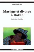  DIAL Fatou Binetou - Mariage et divorce à Dakar. Itinéraires féminins