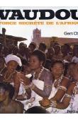  CHESI Gert - Vaudou, force secrète de l'Afrique