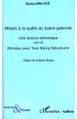  MBA-ZUE Nicolas - Mitsim à la quête du Byere paternel. Une lecture sémiotique suivie de Entretien avec Tsira Ndong Ndoutoume