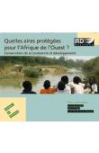 Quelles aires protégées pour l'Afrique de l'Ouest ? Conservation de la biodiversité et développement